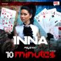 #324 | INNA - 10 Minutes